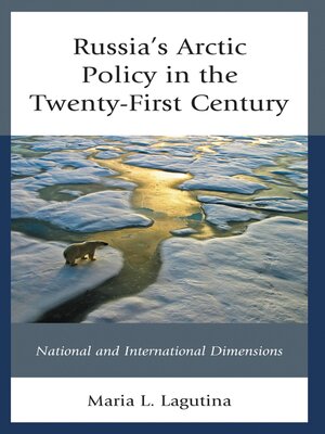 cover image of Russia's Arctic Policy in the Twenty-First Century